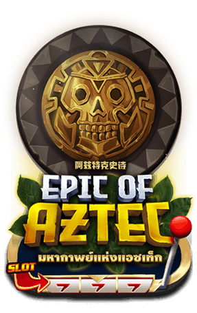 EPIC OF AZTEC